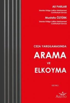 Ceza Yargılamasında Arama ve Elkoyma