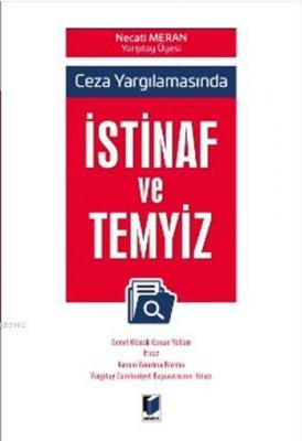 Ceza Yargılamasında İstifnaf ve Temyiz