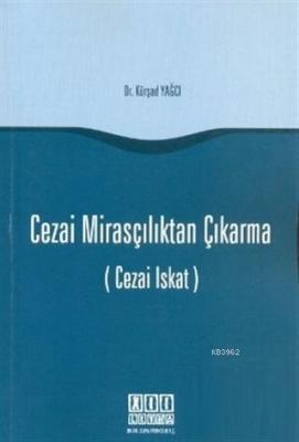 Cezai Mirasçılıktan Çıkarma