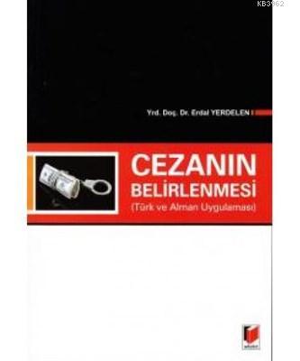 Cezanın Belirlenmesi Türk ve Alman Uygulaması