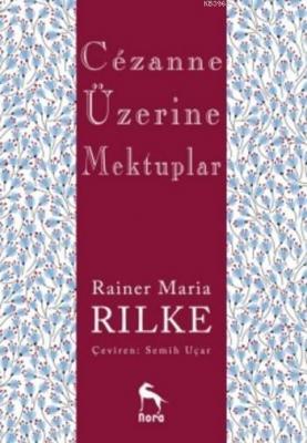 Cezanne Üzerine Mektuplar Rainer Maria Rilke