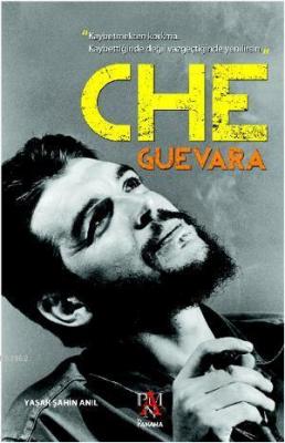 Che Guevara Yaşar Şahin Anıl