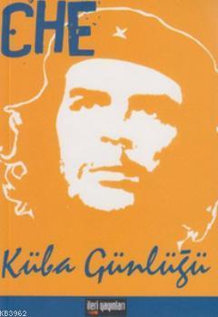Che - Küba Günlüğü Ernesto Che Guevara