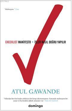 Checklist Manifesto - İşler Nasıl Doğru Yapılır? Atul Gawande