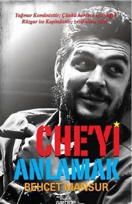 Che'yi Anlamak Behçet Mansur