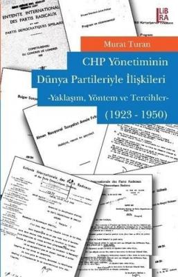 CHP Yönetiminin Dünya Partileriyle İlişkileri Murat Turan