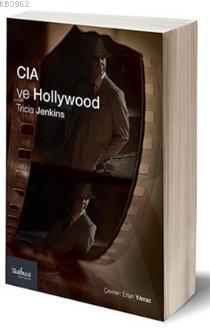 CIA ve Hollywood Tricia Jenkins