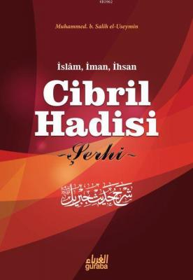 Cibril Hadisi Şerhi