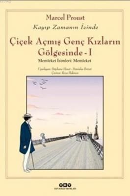 Çiçek Açmış Genç Kızların Gölgesinde-I Marcel Proust