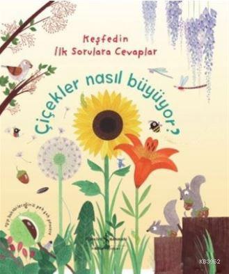 Çiçekler Nasıl Büyüyor?