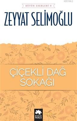 Çiçekli Dağ Sokağı - Bütün Eserleri 8
