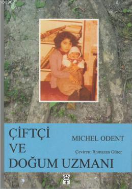 Çiftçi ve Doğum Uzmanı