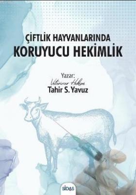 Çiftlik Hayvanlarında Koruyucu Hekimlik Tahir Selçuk Yavuz