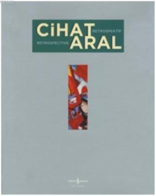 Cihat Aral Retrospektif