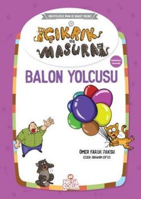 Çıkrık ve Masura - Balon Yolcusu Ömer Faruk Paksu