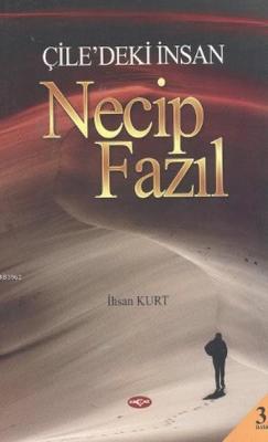 Çile'deki İnsan Necip Fazıl