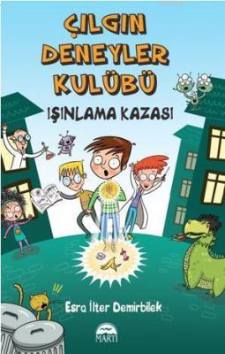 Çılgın Deneyler Kulübü 1 - Işınlama Kazası