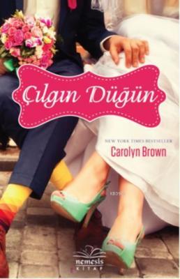 Çılgın Düğün Carolyn Brown