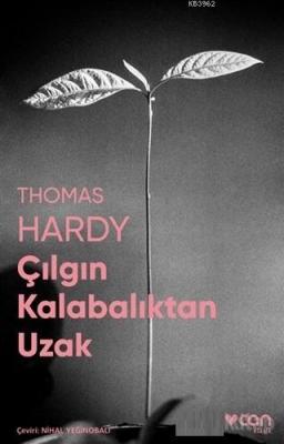 Çılgın Kalabalıktan Uzak (Fotoğraflı Klasikler) Thomas Hardy