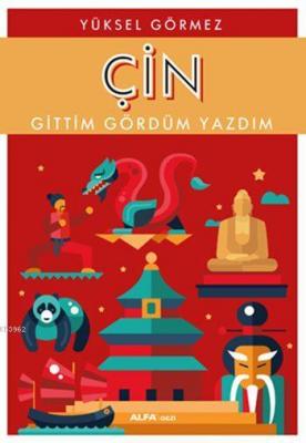Çin: Gittim Gördüm Yazdım