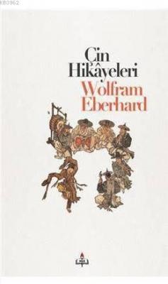 Çin Hikayeleri Wolfram Eberhard
