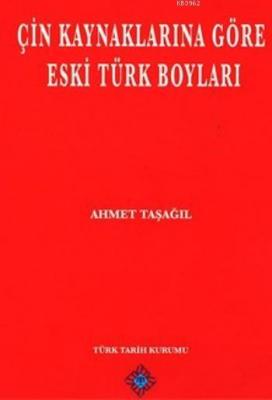 Çin Kaynaklarına Göre Eski Türk Boyları