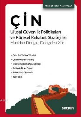 Çin Ulusal Güvenlik Politikaları ve Küresel Rekabet Stratejileri