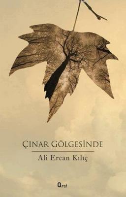 Çınar Gölgesinde Ali Ercan Kılıç