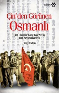 Çin'den Görünen Osmanlı Giray Fidan