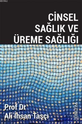 Cinsel Sağlık ve Üreme Sağlığı