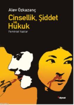 Cinsellik, Şiddet ve Hukuk