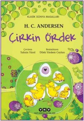 Çirkin Ördek (6-9 Yaş) Hans Christian Andersen