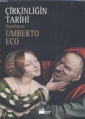 Çirkinliğin Tarihi Umberto Eco