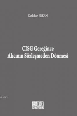 CISG Gereğince Alıcının Sözleşmeden Dönmesi