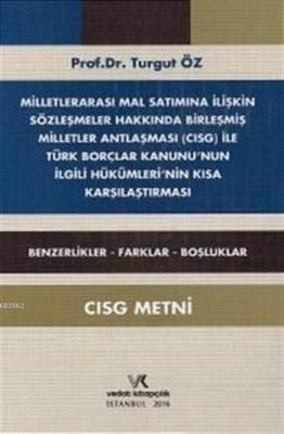 CISG ile TBK'nın ilgili Hükümleri'nin Karşılaştırması