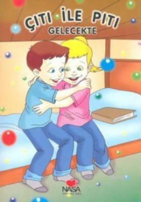 Çıtı İle Pıtı Gelecekte