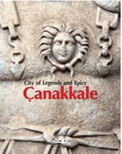 City of Legends and Epics Çanakkale Filiz Özdem