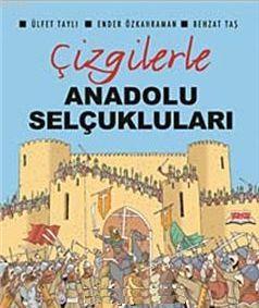 Çizgilerle Anadolu Selçukluları