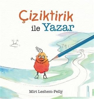 Çiziktirik ile Yazar Miri Leshem - Pelly
