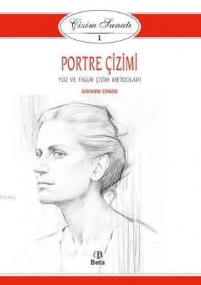 Çizim Sanatı Serisi 1- Portre Çizimi