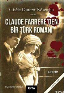 Claude Farrere'den Bir Türk Romanı: Katil Kim