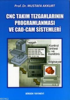 CNC Takım Tezgâhları ve CAD-CAM Sistem Mustafa Akkurt