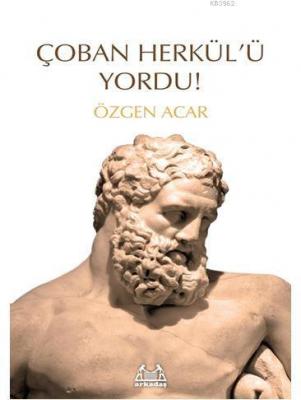 Çoban Herkül'ü Yordu!