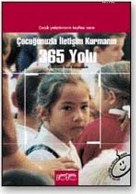 Çoçuğunuzla İletişim Kurmanın 365 Yolu
