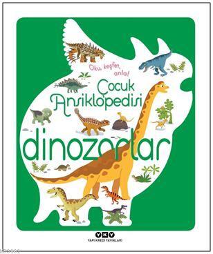 Çocuk Ansiklopedisi - Dinozorlar