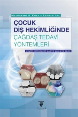 Çocuk Diş Hekimliğinde Çağdaş Tedavi Yöntemleri