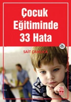 Çocuk Eğitiminde 33 Hata