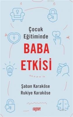 Çocuk Eğitiminde Baba Etkisi Rukiye Karaköse Şaban Karaköse