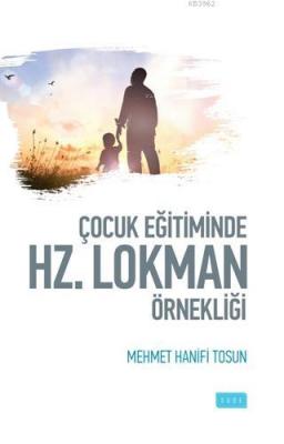 Çocuk Eğitiminde Hz. Lokman Örnekliği