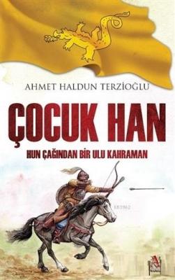 Çocuk Han Ahmet Haldun Terzioğlu